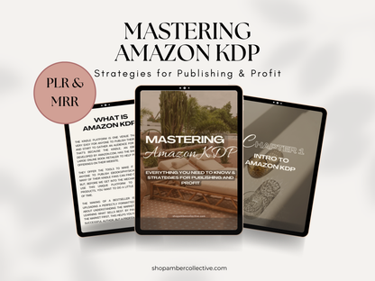 Mastering Amazon KDP: Strategies for Publishing and Profit